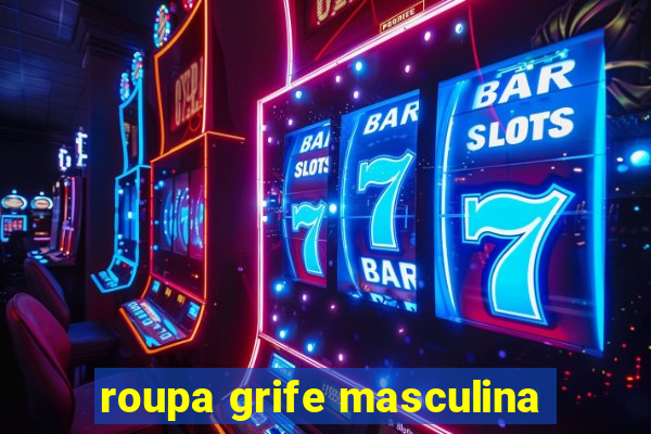 roupa grife masculina